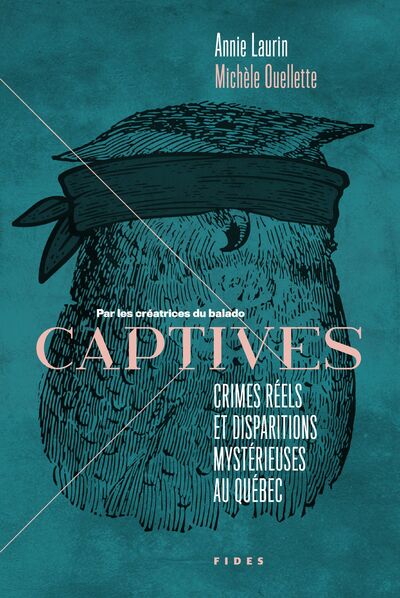 Image de Captives-Crimes réels et disparitions mystérieuses au Québec