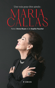 Picture of Une voix pour être aimée : Maria Callas