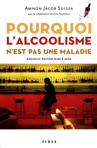 Picture of POURQUOI L'ALCOOLISME N'EST PAS UNE MALADIE NLLE EDITION