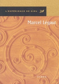 Picture of MARCEL LEGAUT. L'EXPERIENCE DE DIEU