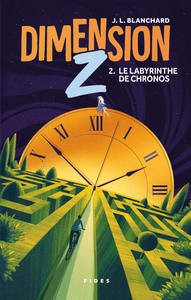 Image de Dimension Z T2. Le Labyrinthe de Chronos