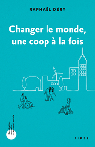 Picture of Changer le monde une coop à la fois