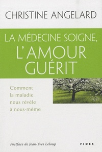 Picture of MEDECINE SOIGNE L'AMOUR GUERIT (LA)