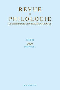 Picture of Revue de philologie, de littérature et d'histoire anciennes volume 94-1