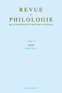 Image de Revue de philologie, de littérature et d'histoire anciennes volume 94-2