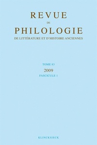 Picture of Revue de philologie, de littérature et d'histoire anciennes volume 83