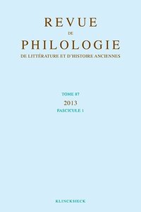 Picture of Revue de philologie, de littérature et d'histoire anciennes volume 87