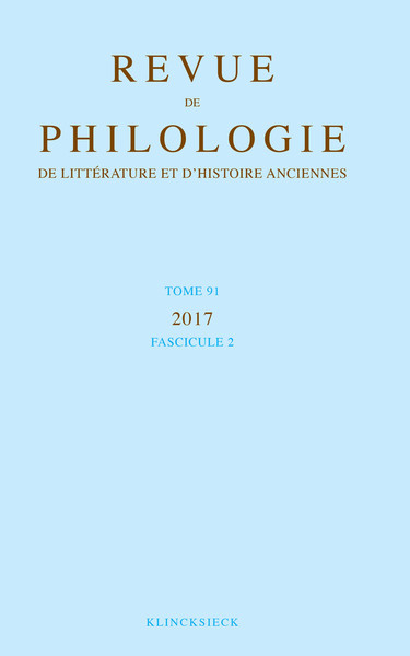 Image de Revue de philologie, de littérature et d'histoire anciennes volume 91-2