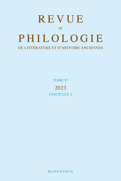 Image de Revue de philologie, de littérature et d'histoire anciennes volume 97-2