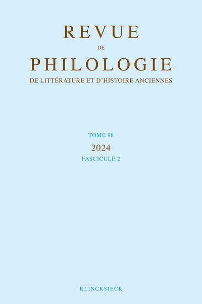 Image de Revue de philologie, de littérature et d'histoire anciennes volume 98-2