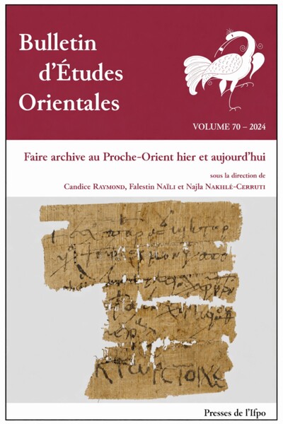 Picture of BEO 70 - Faire archive au Proche-Orient hier et aujourd’hui