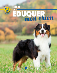 Image de Bien éduquer mon chien
