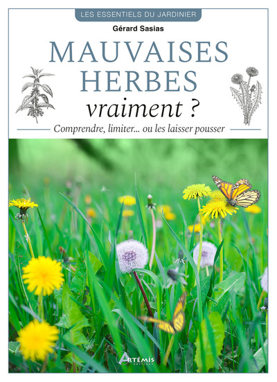 Picture of Mauvaises herbes, vraiment ?