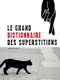 Image de Grand dictionnaire des superstitions