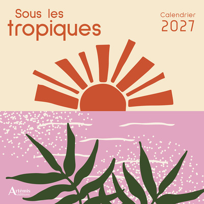 Picture of Calendrier Sous les tropiques 2027