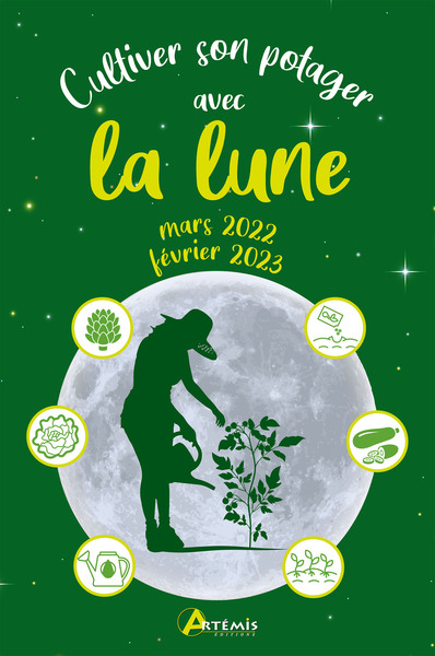 Picture of Cultiver son potager avec la lune mars 2022-février 2023