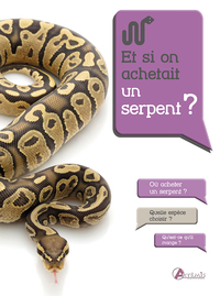 Picture of Et si on achetait un serpent ?