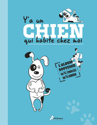 Image de Y'a un chien qui habite chez moi, l'album souvenir