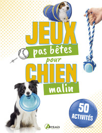 Image de 50 jeux pas bêtes pour chien malin