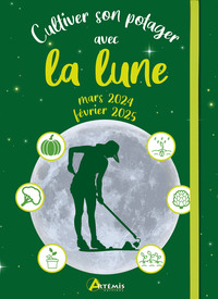 Picture of Cultiver son potager avec la lune mars 2024 - février 2025