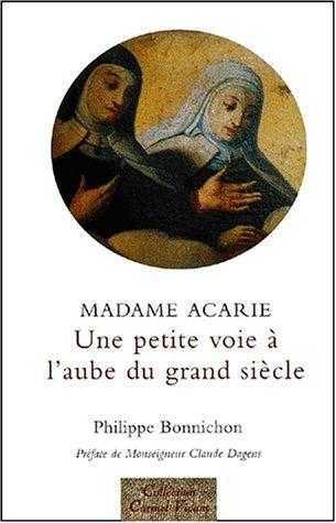 Picture of Madame Acarie, une petite voie à l'aube du grand siècle