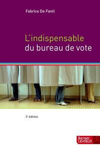 Image de INDISPENSABLE DU BUREAU DE VOTE 3E ED