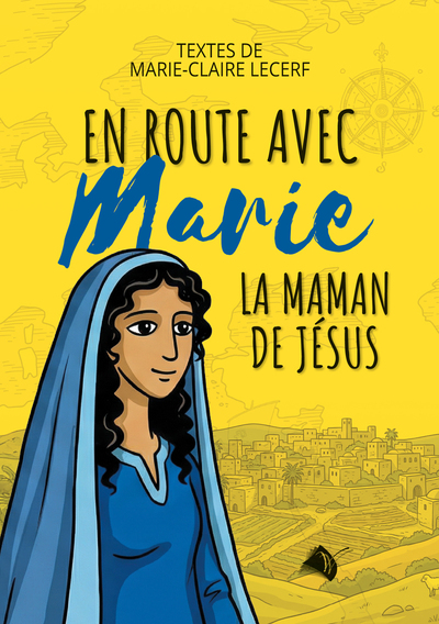 Picture of En route avec Marie, la maman de Jésus