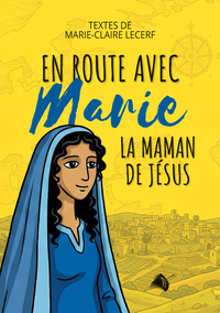 Picture of En route avec Marie, la maman de Jésus