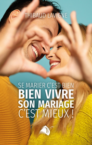 Picture of Bien vivre son mariage c'est mieux