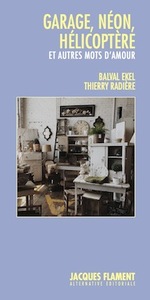 Picture of GARAGE, NÉON, HÉLICOPTÈRE ET AUTRES MOTS D'AMOUR