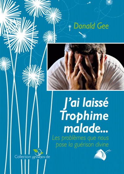 Picture of J’ai laissé Trophime malade...