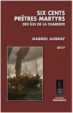 Picture of SIX CENTS PRÊTRES MARTYRS DES ÎLES DE LA CHARENTE