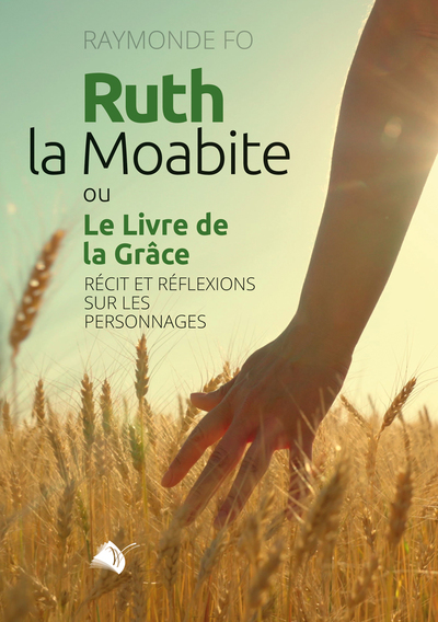 Picture of Ruth, la Moabite ou Le Livre de la Grâce