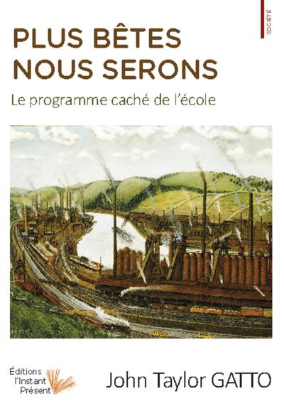 Image de Plus bêtes nous serons - le programme caché de l'école