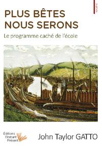 Image de Plus bêtes nous serons - le programme caché de l'école