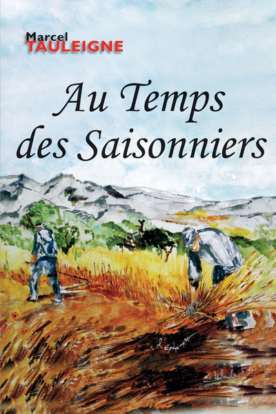 Picture of Au Temps des Saisonniers