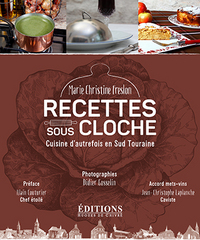 Picture of Recettes sous cloche - cuisine d'autrefois en Sud Touraine