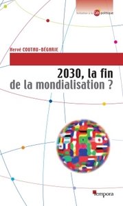 Image de 2030, la fin de la mondialisation ?