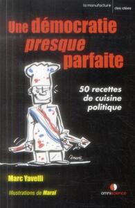 Image de Une démocratie presque parfaite
