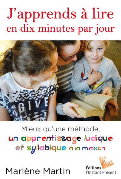 Image de J'apprends à lire en dix minutes par jour - mieux qu'une méthode, un apprentissage ludique et syllabique à la maison