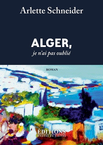 Image de Alger, je n'ai pas oublié - roman