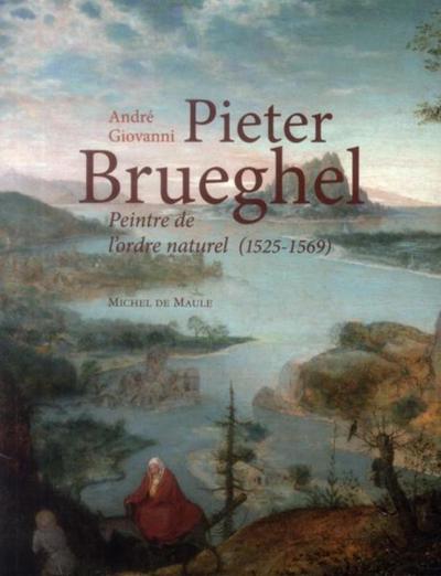 Picture of PIETER BRUEGHEL PEINTRE DE L ORDRE NATUREL 1525 1569