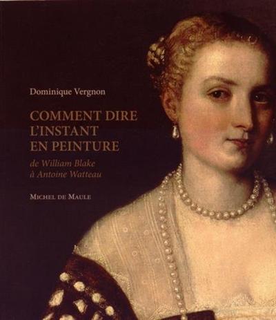 Picture of COMMENT DIRE L INSTANT EN PEINTURE
