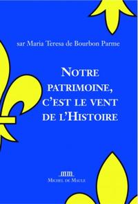 Image de Notre patrimoine, c'est le vent de l'histoire