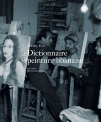 Picture of DICTIONNAIRE DE LA PEINTURE LIBANAISE