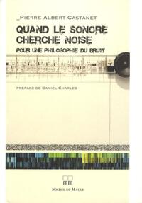 Picture of QUAND LE SONORE CHERCHE NOISE