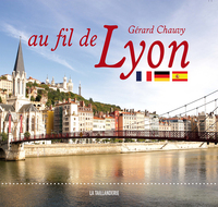 Picture of Au fil de Lyon (Français-allemand-espagnol)