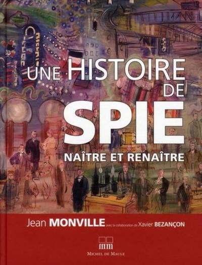 Image de UNE HISTOIRE DE SPIE NAITRE ET RENAITRE