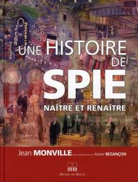 Image de UNE HISTOIRE DE SPIE NAITRE ET RENAITRE