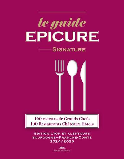 Image de Le guide Epicure signature Lyonnais/Bourgogne/Franche-Comté